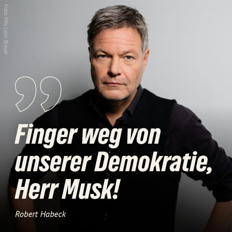 „Kein Geschäftsmodell darf unsere Demokratie zerstören.“ R. Habeck